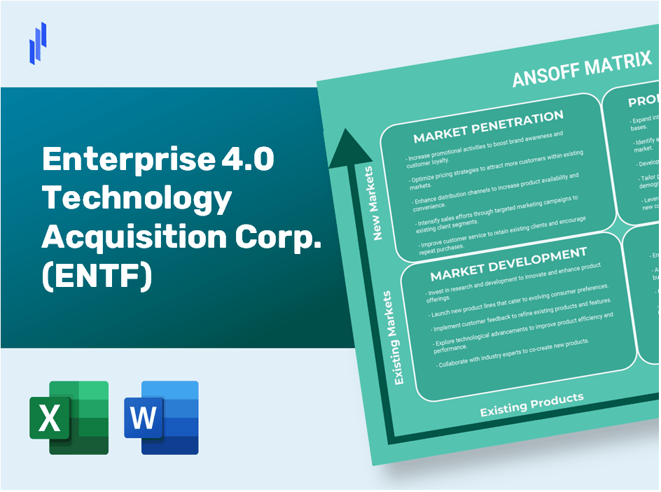 Enterprise 4.0 Technology Acquisition Corp. (ENTF)Ansoff Matrix