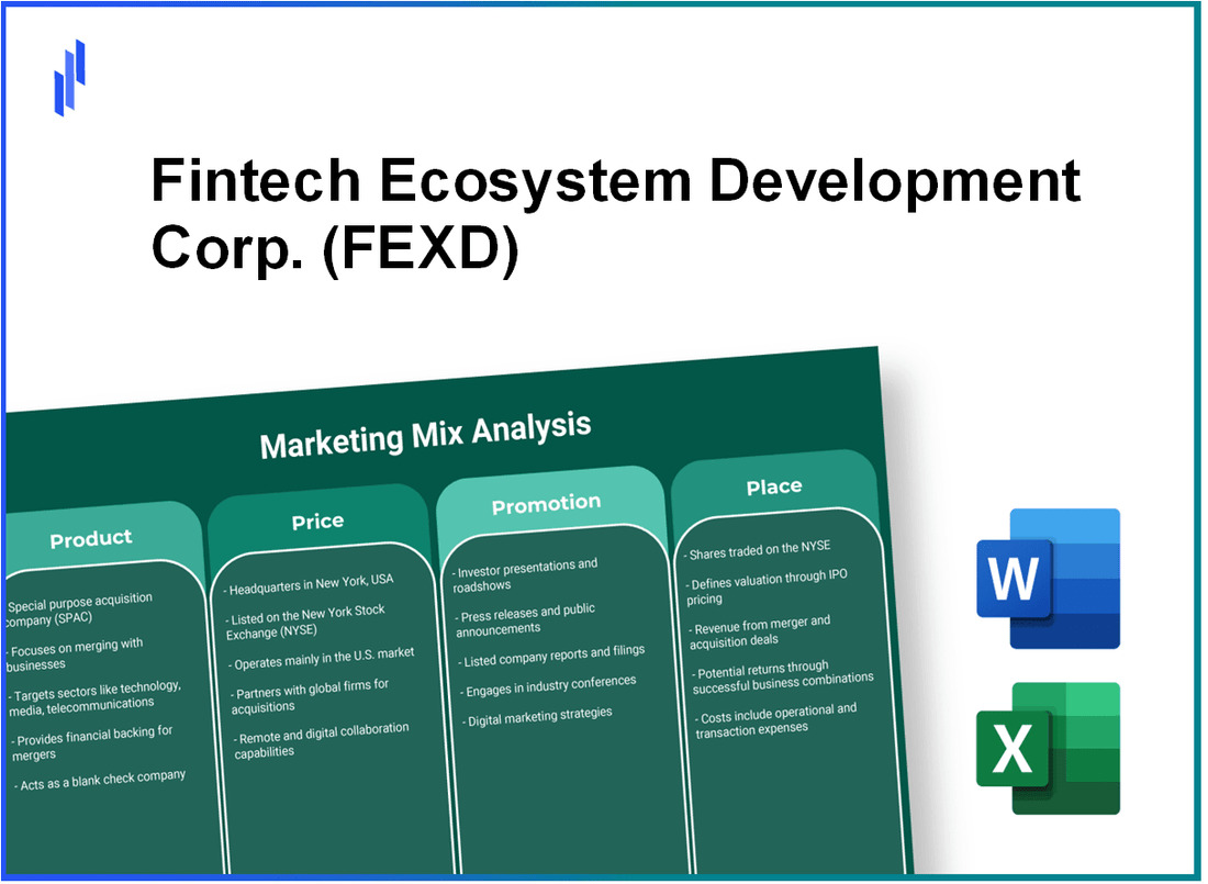 Marketing Mix Analysis of Fintech Ecosystem Development Corp. (FEXD)