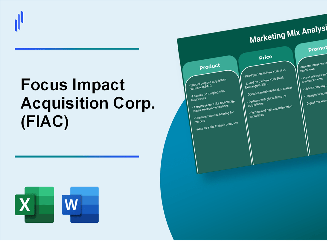 Marketing Mix Analysis of Focus Impact Acquisition Corp. (FIAC)