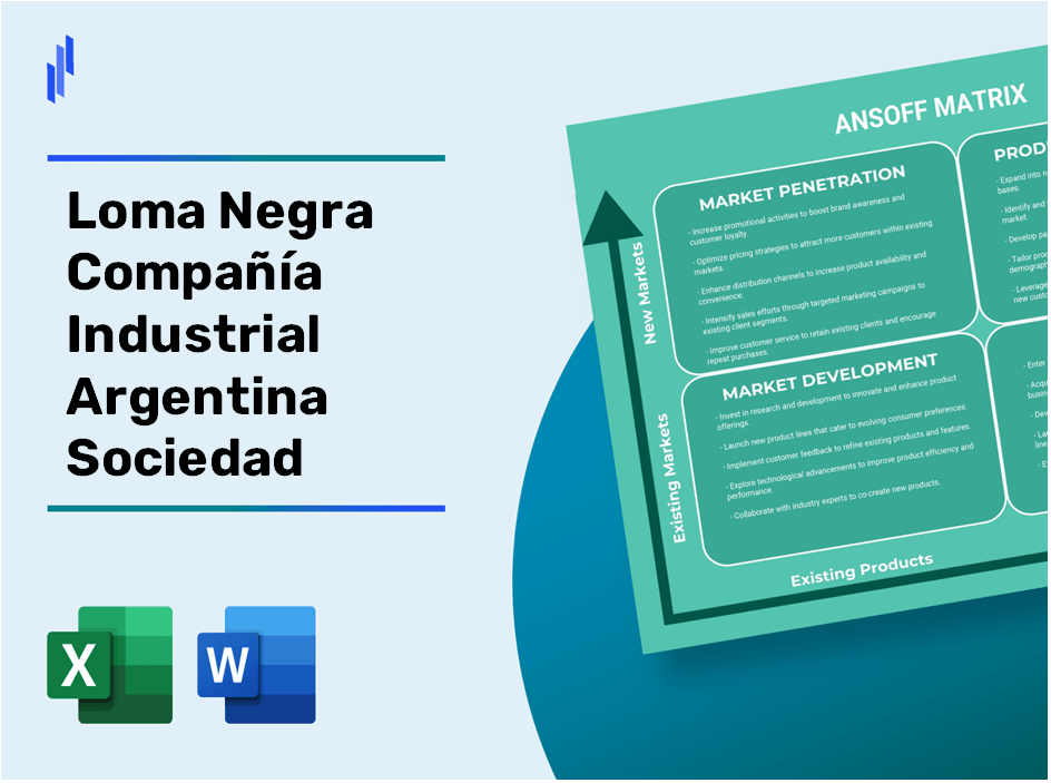 Loma Negra Compañía Industrial Argentina Sociedad Anónima (LOMA)Ansoff Matrix