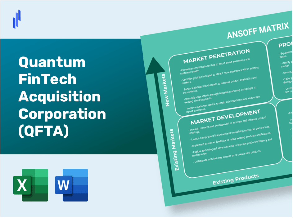 Quantum FinTech Acquisition Corporation (QFTA)Ansoff Matrix