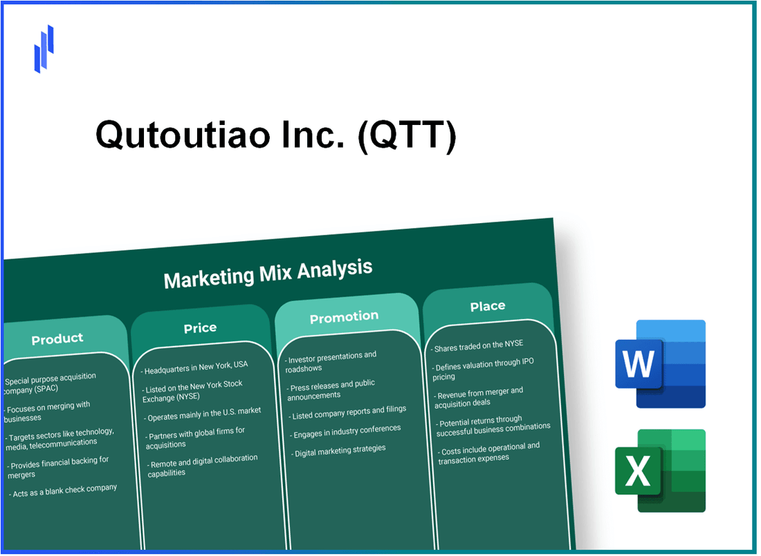 Marketing Mix Analysis of Qutoutiao Inc. (QTT)