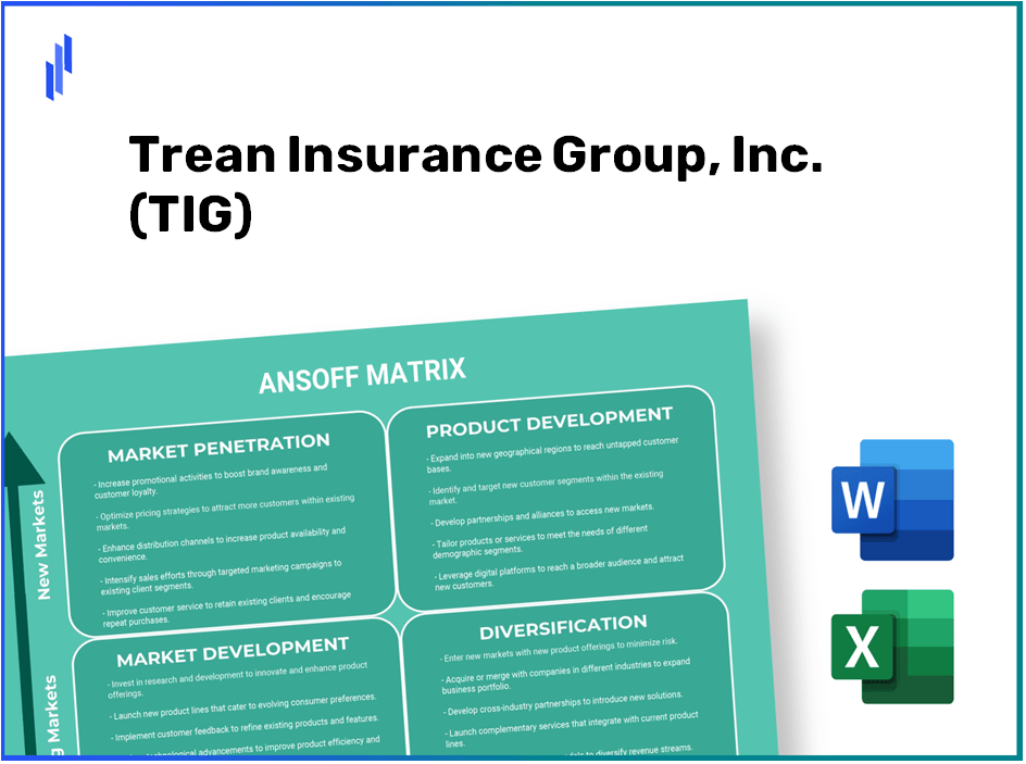 Trean Insurance Group, Inc. (TIG)Ansoff Matrix