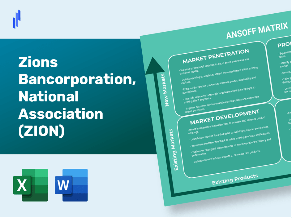 Zions Bancorporation, National Association (ZION)Ansoff Matrix